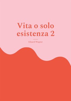 Vita o solo esistenza 2 (eBook, ePUB)