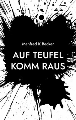 Auf Teufel Komm Raus (eBook, ePUB)