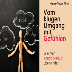 Vom klugen Umgang mit Gefühlen (MP3-Download) - Röhr, Heinz-Peter