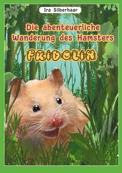 Fridolins abenteuerliche Wanderung (eBook, ePUB)