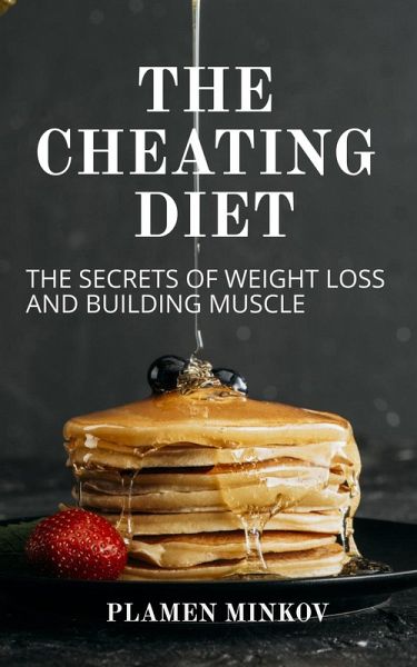 The Cheating Diet (eBook, ePUB)