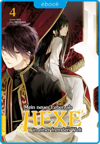 Mein neues Leben als Hexe in einer fremden Welt 04 (eBook, ePUB) Mein neues Leben als Hexe in einer fremden Welt 04 (eBook, ePUB)