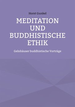 Meditation und buddhistische Ethik (eBook, ePUB) - Gunkel, Horst