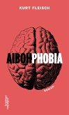 AIBOHPHOBIA (eBook, ePUB)