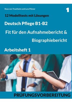 Cover B1-B2 Deutsch Pflege: Fit für den Aufnahmebericht und Biographiebericht (eBook, PDF)
