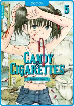 Candy & Cigarettes Bd.5 (eBook, ePUB) - Inoue, Tomonori