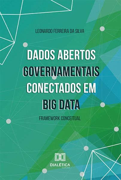 Dados Abertos Governamentais conectados em Big Data (eBook, ePUB)