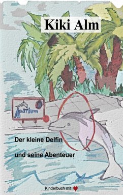 Der kleine Delfin und seine Abenteuer (eBook, ePUB)