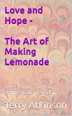 Love and Hope - The Art of Making Lemonade (eBook, ePUB)