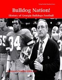 Bulldog Nation! History of Georgia Bulldogs Football (College Football Blueblood Series, #6) (eBook, ePUB)