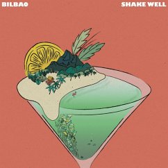 Shake Well - Bilbao