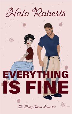 Cover Everything Is Fine (The Thing About Love, #2) (eBook, ePUB)