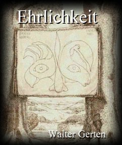 Ehrlichkeit (eBook, ePUB) - Gerten, Walter