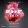 Spinnst du?: Warum psychische... - Bild 1