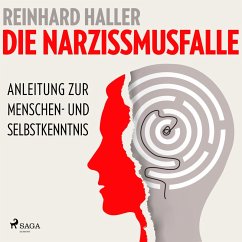 Die Narzissmusfalle: Anleitung zur Menschen- und Selbstkenntnis (MP3-Download) - Haller, Reinhard