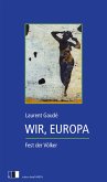 WIR, EUROPA. (eBook, ePUB)
