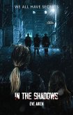 In The Shadows (In The Shadows Series, #1) (eBook, ePUB)