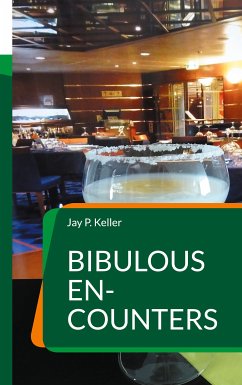 Bibulous En-Counters (eBook, ePUB)