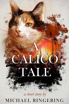 A Calico Tale (eBook, ePUB) - Ringering, Michael