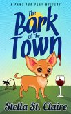 The Bark Of The Town (Paws Fur Play Mysteries, #3) (eBook, ePUB)
