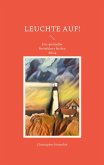 Leuchte auf! (eBook, ePUB) Leuchte auf! (eBook, ePUB)