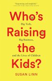 Who's Raising the Kids? (eBook, ePUB)