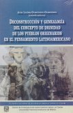 Deconstrucción y genealogía del concepto de dignidad de los pueblos originarios en el pensamiento latinoamericano (eBook, ePUB)