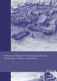 Harbours as Objects of Interdisciplinary Research - Carnap-Bornheim, Claus von