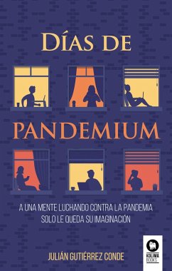 Días de pandemium (eBook, ePUB) - Gutiérrez Conde, Julián