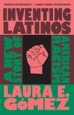 Inventing Latinos (eBook, ePUB)