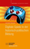 Digitale Spiele in der historisch-politischen Bildung (eBook, PDF)