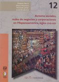 Actores sociales, redes de negocios y corporaciones en Hispanoamérica, siglos XVII-XIX (eBook, ePUB)