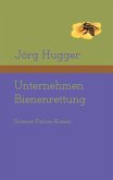 Unternehmen Bienenrettung (eBook, ePUB)