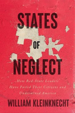 States of Neglect (eBook, ePUB) - Kleinknecht, William