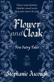Flower and Cloak (eBook, ePUB)