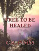 Free to Be Healed (eBook, ePUB)