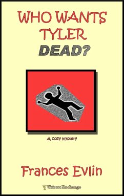 Cover Who Wants Tyler Dead? (eBook, ePUB)