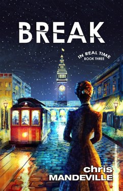 Break (In Real Time, #3) (eBook, ePUB) - Mandeville, Chris