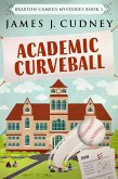 Academic Curveball (eBook, ePUB)