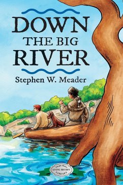 Down the Big River - Meader, Stephen W.