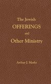 The Jewish Offerings and other ministry