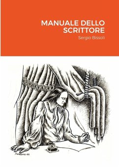 MANUALE DELLO SCRITTORE - Bissoli, Sergio