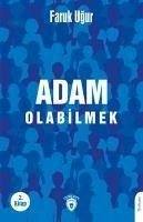 Adam Olabilmek - Ugur, Faruk