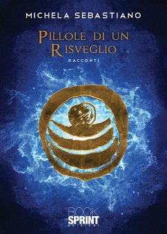 Pillole di un risveglio (eBook, ePUB) - Sebastiano, Michela