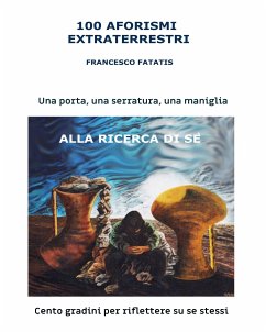 100 aforismi extraterrestri (eBook, ePUB) - Francesco, Fatatis