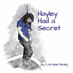 Hayley Had a Secret - Hanley, Lorraine