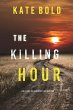 The Killing Hour (An Alexa Chase... - Bild 1