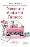 Nessuno disturbi l'amore (eBook, ePUB)