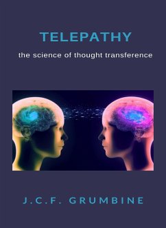 Telepathy, the science of thought transference (translated) (eBook, ePUB) - Grumbine, J.C.F.