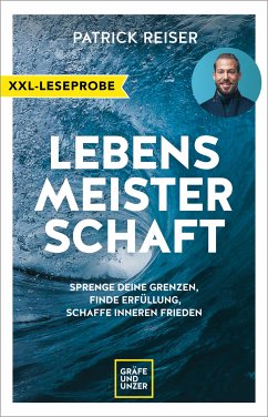 XXL-Leseprobe: LEBENSMEISTERSCHAFT (eBook, ePUB) - Reiser, Patrick